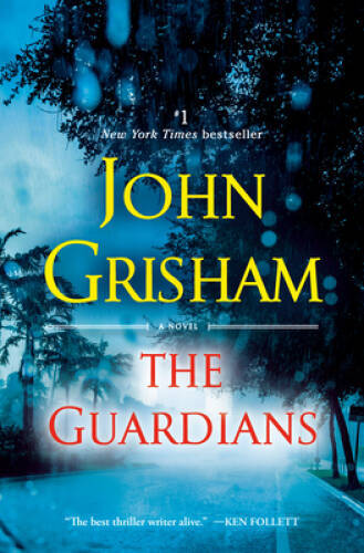 The Guardians: A Novel – Paperback By Grisham, John – GOOD