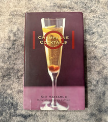Kim Haasarud Champagne Cocktails Hardcover After Dark Series Illustrated 2008