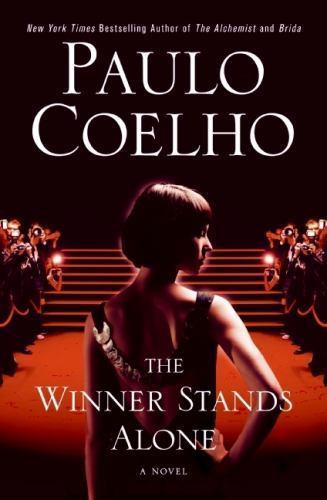 The Winner Stands Alone: A Novel by Paulo Coelho