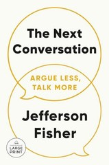 The Next Conversation: Argue Less, Talk More – Paperback