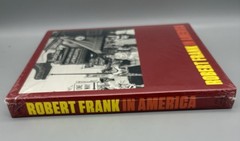 ROBERT FRANK: IN AMERICA photo book Steidl Peter Galassi 1st Edition 2014 New