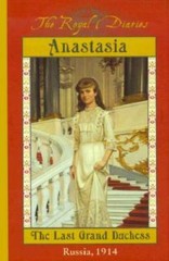 The Royal Diaries: Anastasia: The Last Grand Duchess, Russia, 1914 – VERY GOOD