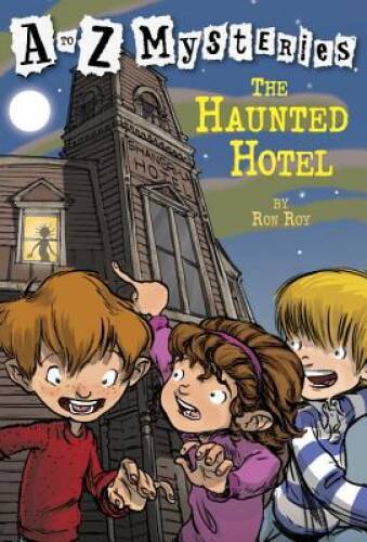 The Haunted Hotel (A to Z Mysteries) – Paperback By Ron Roy – GOOD