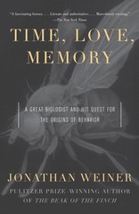 Time, Love, Memory: A Great Biologist and His Quest for the Origins of Behav…