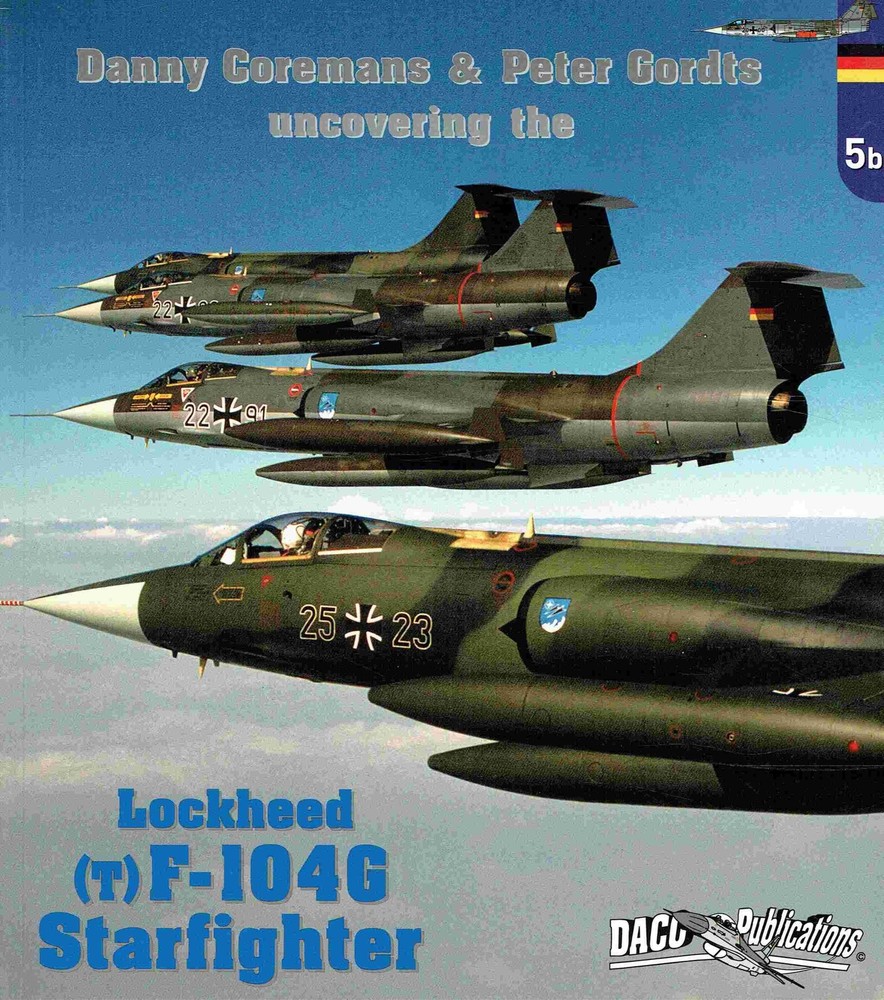 – Uncovering the Lockheed (T)F-104G Starfighter