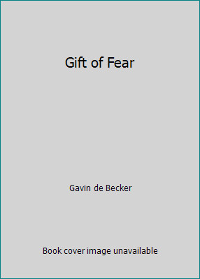 Gift of Fear by Gavin de Becker