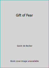 Gift of Fear by Gavin de Becker