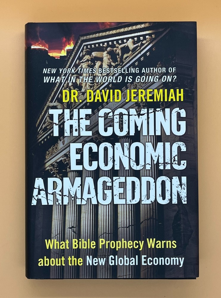 The Coming Economic Armageddon by Dr. David Jeremiah 2010 Hardcover Brand New