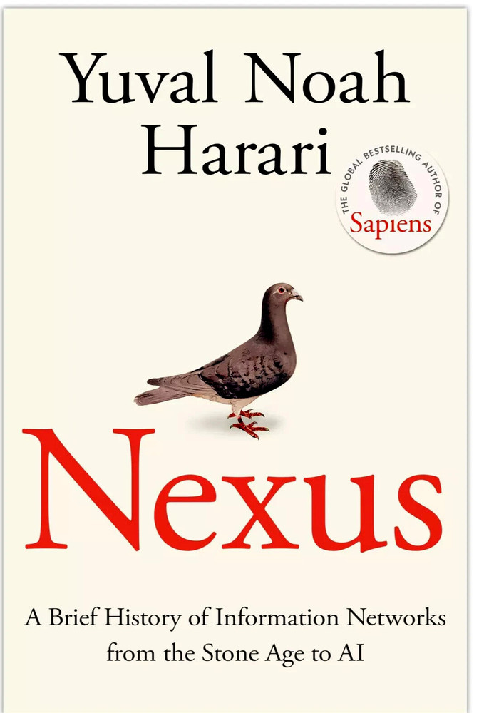 Nexus: FROM THE MULTI-MILLION COPY BESTSELLING by Yuval Noah Harari