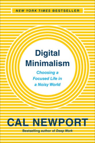 Digital Minimalism: On Living Better with Less Technology – ACCEPTABLE