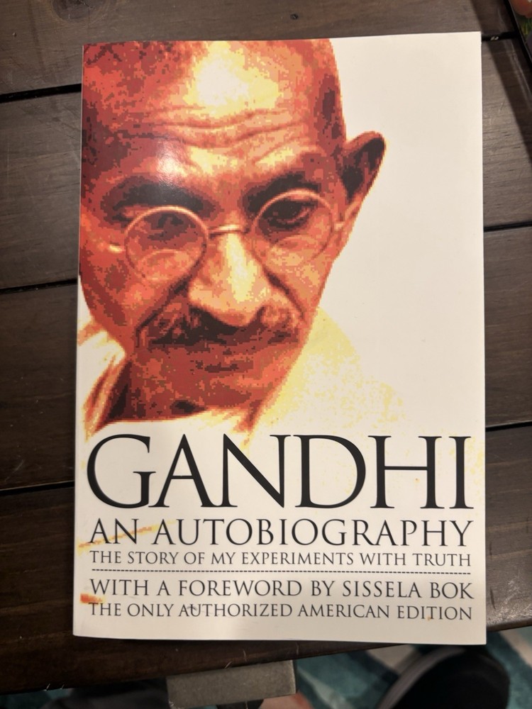 Autobiography : The Story of My Experiments with Truth by Mohandas K. Gandhi