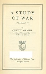 A STUDY OF WAR by Quincy Wright – Vol. 2 – 1942 – First Edition (Hardcover)