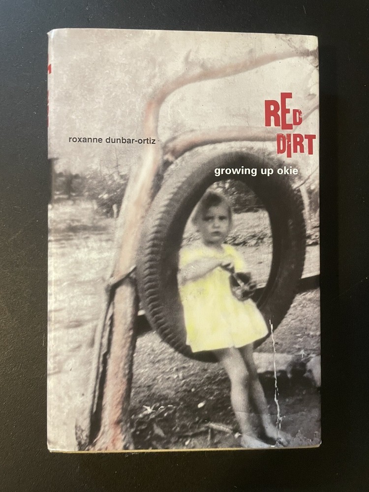 Haymarket Ser.: Red Dirt : Growing up Okie by Roxanne Dunbar-Ortiz (1997,…