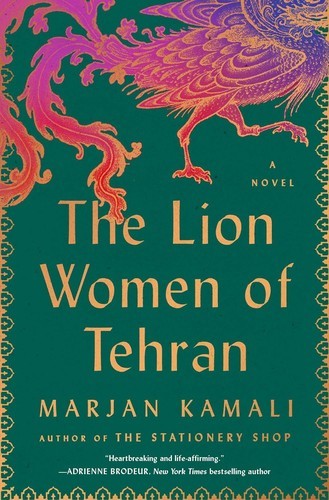 The Lion Women of Tehran by Marjan Kamali (Hardcover)