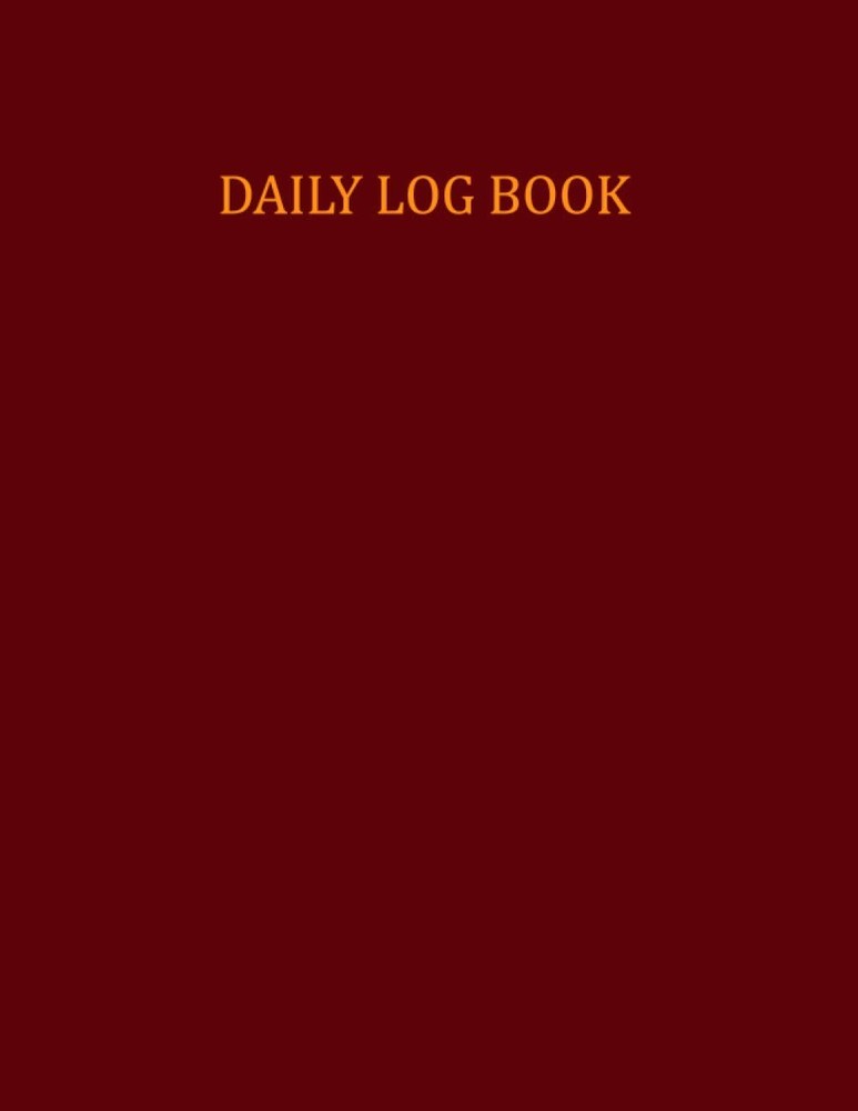 Daily Log Book: 400 pages / 200 Sheets, 8.5″ x 11″, Standard Day-by-Day Acti…