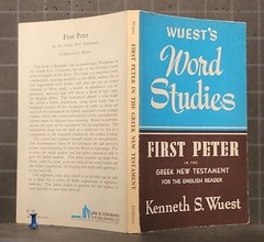 First Peter : by Kenneth S. Wuest 1973 Paperback 1599