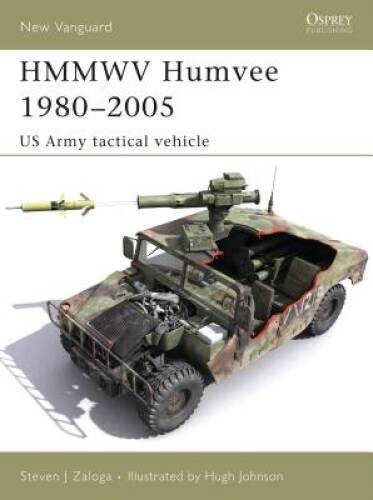 HMMWV Humvee 1980-2005: US Army tactical vehicle (New Vanguard) – GOOD