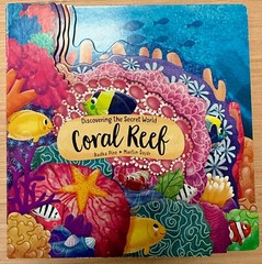 Discovering the Secret World: Coral Reef by Radka Piro
