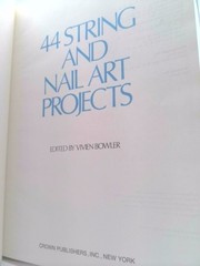 44 String and Nail Art Projects by Crown Publishing Group Staff