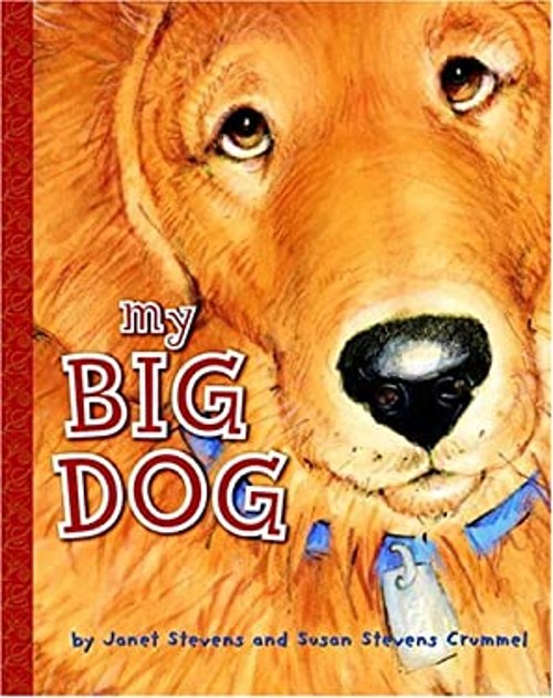 My Big Dog Hardcover Susan Stevens, Stevens, Janet Crummel