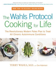 The Wahls Protocol Cooking for Life ~ Eve Adamson ~ 9780399184772