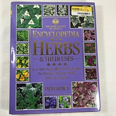 Encyclopedia of Herbs and Their Uses, Bown, Deni