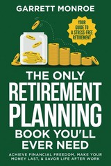 The Only Retirement Planning Book You’ll Ever Need: Your Guide To A Stress-F…