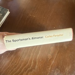 THE SPORTSMAN’S ALMANAC by Carley Farquhar Hardcover w/Dust Jacket