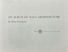 An Album of Maya Architecture / Tatiana Proskouriakoff / 1978 HC DJ Illus.