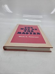 The Way Of The Master HC/DJ 1st Print 1974 Mark E Petersen Religious Book
