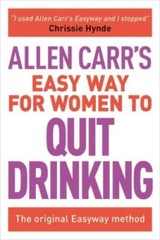 The Easy Way for Women to Stop Drinking – Paperback By Carr, Allen – VERY GOOD