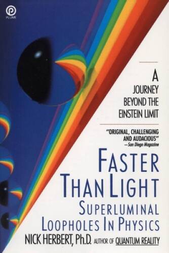 Faster Than Light: Superluminal Loopholes in Physics – Paperback – GOOD