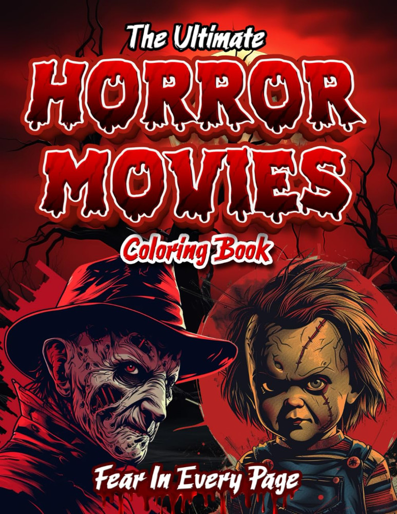 The Ultimate Horror Coloring Book for Adults: Your Favorite Scary Creatures from
