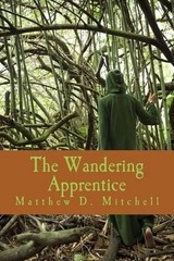 The Wandering Apprentice by Matthew D. Mitchell (English) Paperback Book