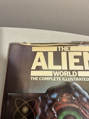 The Alien World: The Complete Illustrated Guide by Eisler, Steven