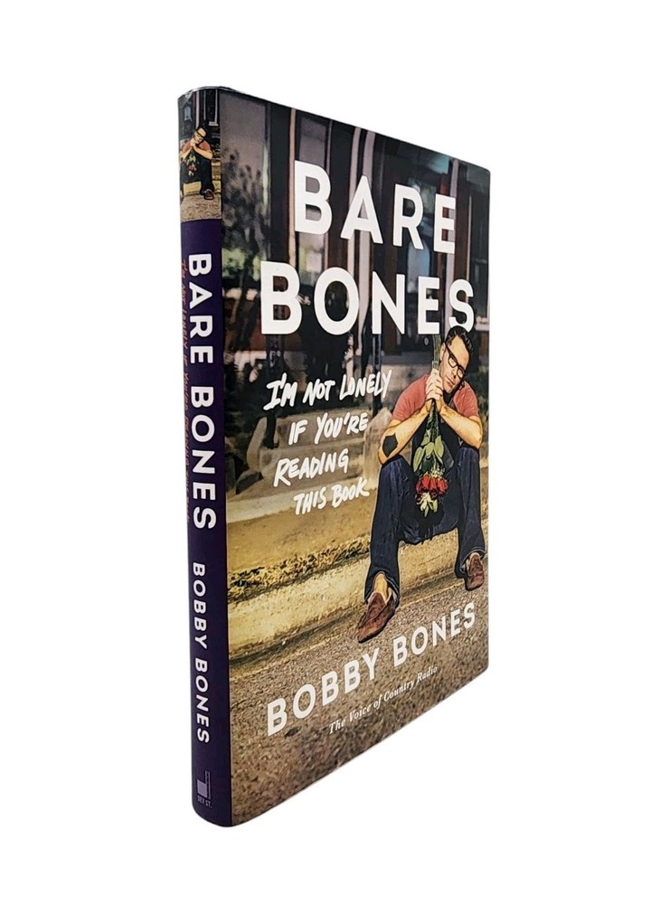 Signed Bobby Bones • Bare Bones: I’m Not Lonely If You’re Reading This Book HC