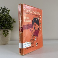 Pueblo Indians Farmers of Rio Grande Sonia Bleeker HC DJ 10th Printing 1971