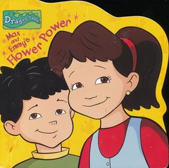 Max and Emmy’s Flower Power (Dragon Tales)