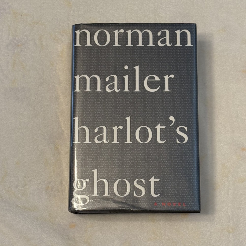 Norman Mailer Harlot’s Ghost – 1st Edition, Hardcover with Dust Jacket in Mylar