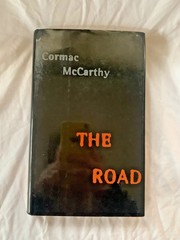 The Road – Cormac McCarthy – TRUE Stated 1st Edition / Print Hardcover