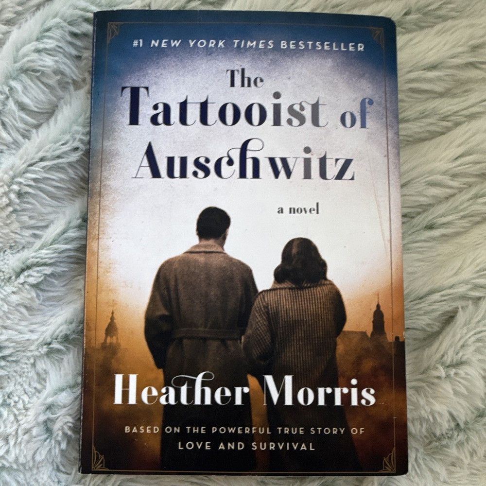 Heather Morris The Tattooist of Auschwitz: A Novel (2018) Trade Paperback