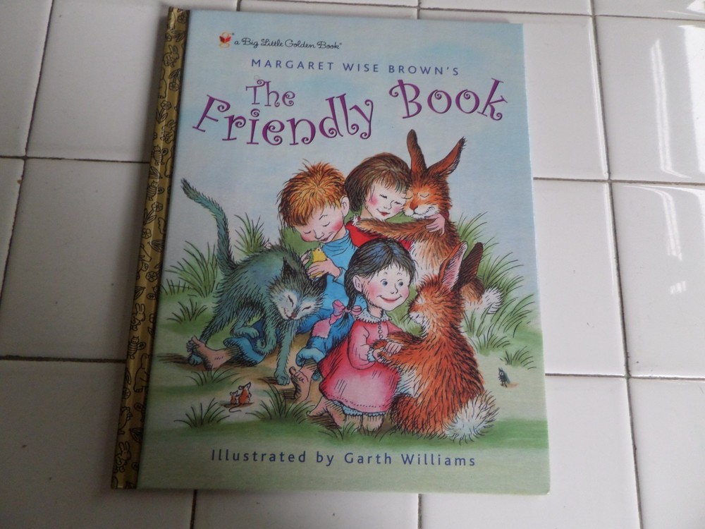 The Friendly Book, A Big Little Golden Book,2003(Margaret Wise Brown)