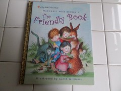 The Friendly Book, A Big Little Golden Book,2003(Margaret Wise Brown)