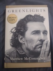Signed Greenlights Matthew McConaughey Autographed 1st Edition Hardcover Book