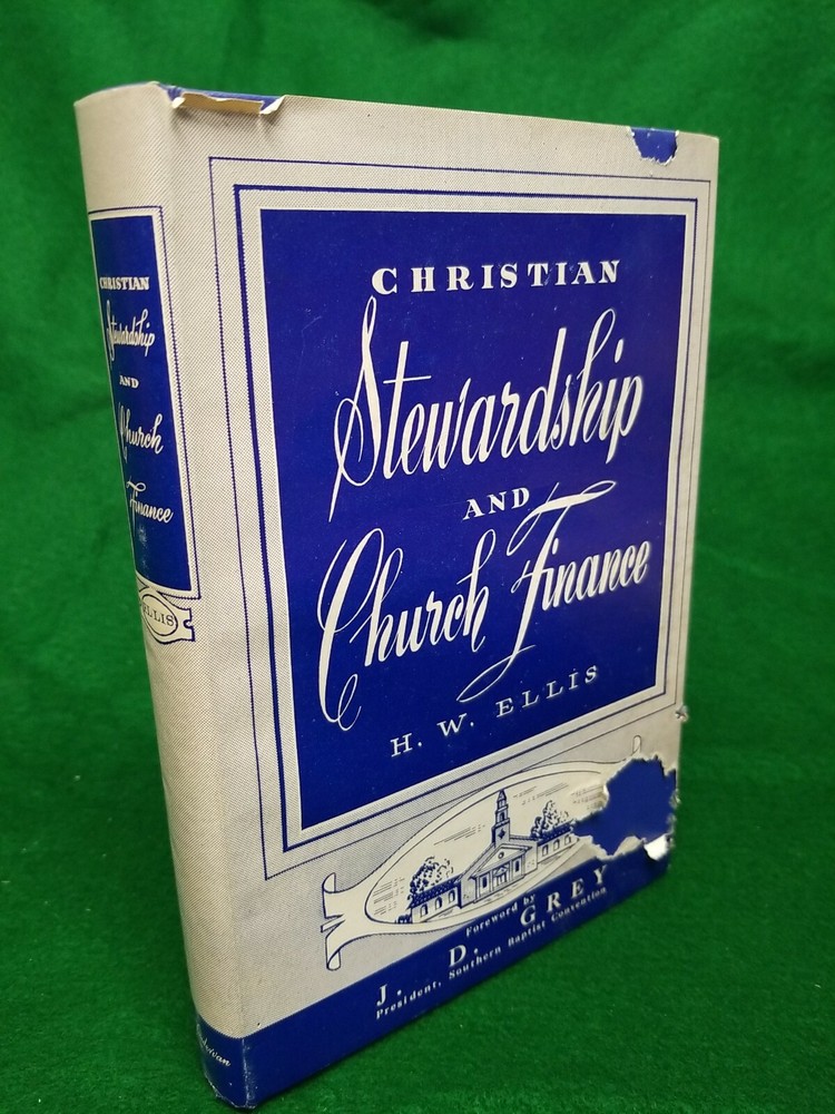 1953 CHRISTIAN STEWARDSHIP AND CHURCH FINANCE by H.W. Ellis, HB,