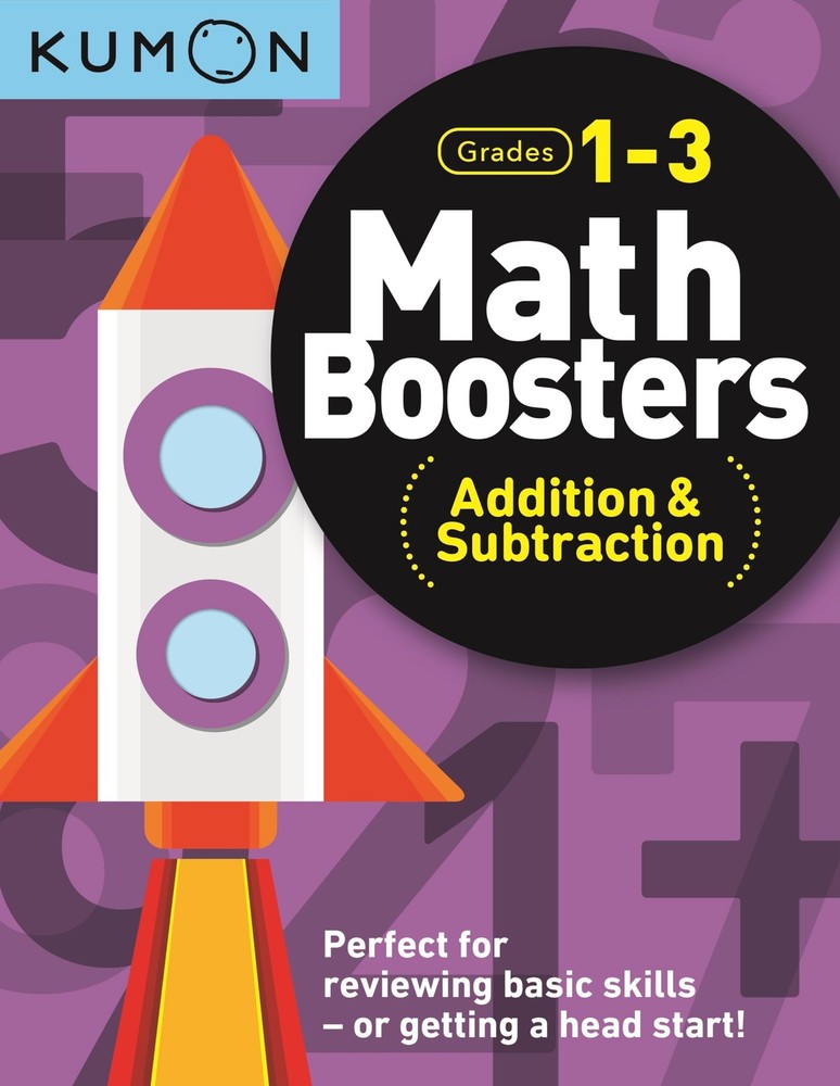 Kumon Math Boosters: Addition & Subtraction, Grades 1-3, Ages 6-8, 144 pages…