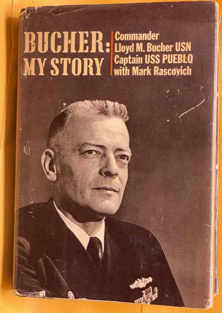 SIGNED / LLOYD M 'PETE’ BUCHER MY STORY / USN Captain USS Pueblo 1st Print+ More