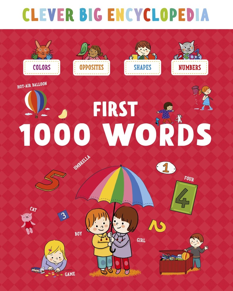 First 1000 Words (Clever Big Encyclopedia) – hardcover Clever Publishing