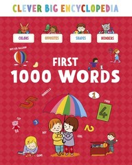 First 1000 Words (Clever Big Encyclopedia) – hardcover Clever Publishing