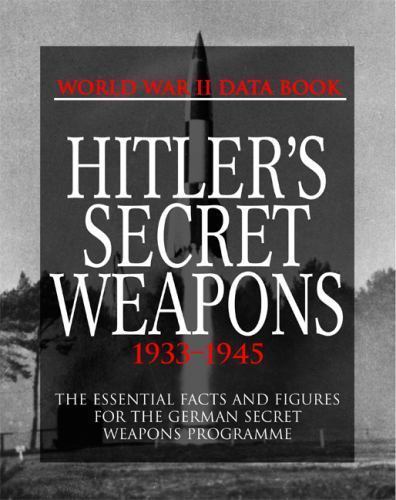 Hitler’s Secret Weapons: 1933-1945 (World War II Germany), Porter, David, Good B